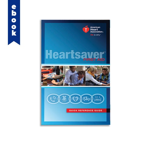 AHA 2015 Heartsaver Digital First Aid Quick Reference Guide