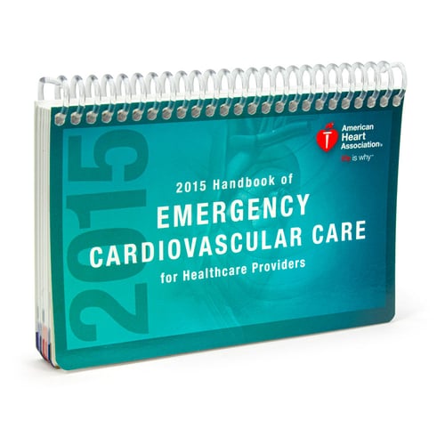 AHA 2015 Handbook of Emergency Cardiovascular Care for Healthcare Providers