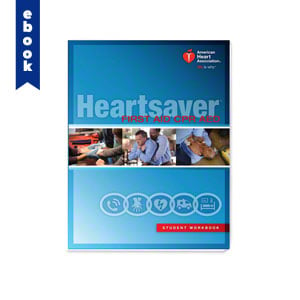 AHA 2015 Heartsaver First Aid CPR AED Student Workbook eBook