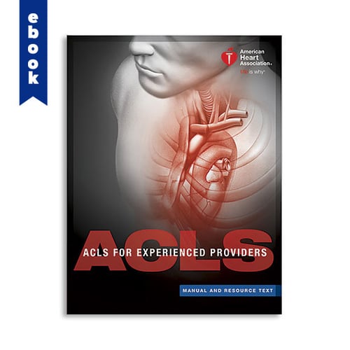 AHA 2015 ACLS for Experienced Providers (EP) Student Manual & Resource Text eBook